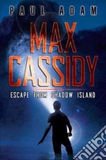 Max Cassidy libro in lingua di Adam Paul