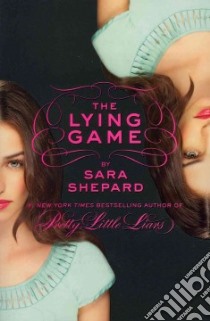 The Lying Game libro in lingua di Shepard Sara