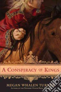 A Conspiracy of Kings libro in lingua di Turner Megan Whalen
