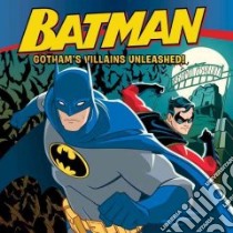 Gotham's Villains Unleashed! libro in lingua di Sazaklis John, Mada Design Inc. (ILT), Kane Bob (CRT)