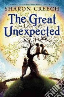The Great Unexpected libro in lingua di Creech Sharon