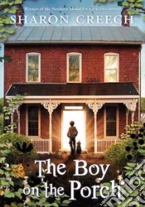 The Boy on the Porch libro in lingua di Creech Sharon