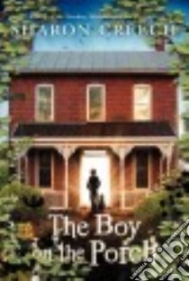 The Boy on the Porch libro in lingua di Creech Sharon
