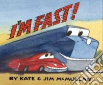 I'm Fast! libro in lingua di McMullan Kate, McMullan Jim (ILT)