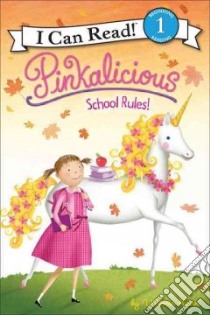 Pinkalicious: School Rules! libro in lingua di Kann Victoria