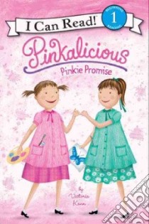 Pinkalicious: Pinkie Promise libro in lingua di Kann Victoria