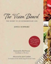 The Vision Board libro in lingua di Schwarz Joyce