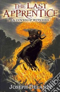A Coven of Witches libro in lingua di Delaney Joseph, Arrasmith Patrick (ILT), Foley Tim (ILT)
