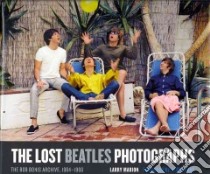 The Lost Beatles Photographs libro in lingua di Marion Larry, Kane Larry (FRW), Bonis Bob (PHT)