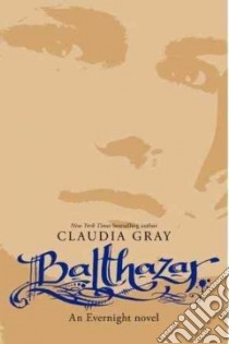 Balthazar libro in lingua di Gray Claudia