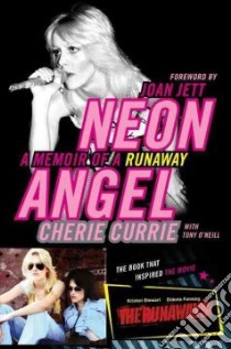 Neon Angel libro in lingua di Currie Cherie, O'Neill Tony (CON), Jett Joan (FRW)