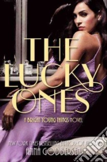 The Lucky Ones libro in lingua di Godbersen Anna