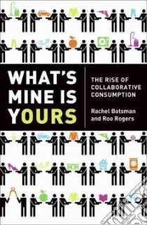 What's Mine Is Yours libro in lingua di Botsman Rachel, Rogers Roo