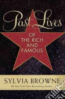 Past Lives of the Rich and Famous libro in lingua di Browne Sylvia, Harrison Lindsay (CON)