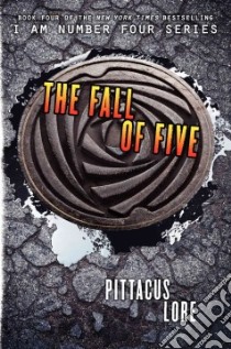The Fall of Five libro in lingua di Lore Pittacus