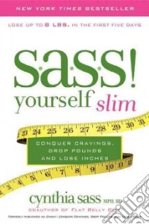 S.a.s.s. Yourself Slim libro in lingua di Sass Cynthia