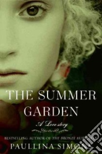 The Summer Garden libro in lingua di Simons Paullina