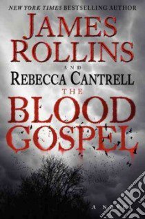 The Blood Gospel libro in lingua di Rollins James, Cantrell Rebecca