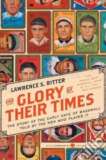 The Glory of Their Times libro in lingua di Ritter Lawrence S.