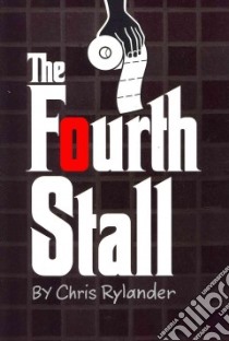 The Fourth Stall libro in lingua di Rylander Chris