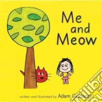 Me and Meow libro in lingua di Gudeon Adam