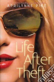 Life After Theft libro in lingua di Pike Aprilynne
