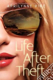 Life After Theft libro in lingua di Pike Aprilynne