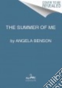 The Summer of Me libro in lingua di Benson Angela