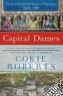 Capital Dames libro in lingua di Roberts Cokie