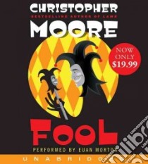 Fool (CD Audiobook) libro in lingua di Moore Christopher, Morton Euan (NRT)