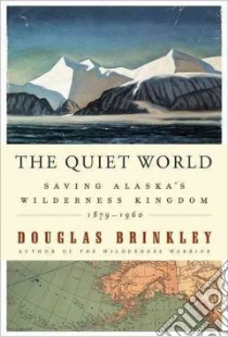 The Quiet World libro in lingua di Brinkley Douglas