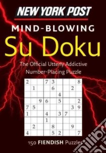 New York Post Mind-Blowing Su Doku libro in lingua di Sudokusolver. com (COM)