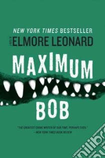 Maximum Bob libro in lingua di Leonard Elmore