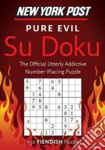 New York Post Pure Evil Su Doku libro in lingua di Sudokusolver. com (COM)