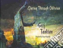 Glaring Through Oblivion libro in lingua di Tankian Serj, Kupelian Roger (ILT)