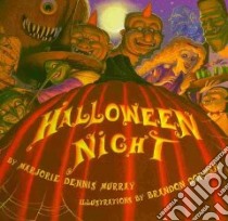 Halloween Night libro in lingua di Murray Marjorie Dennis, Dorman Brandon (ILT)