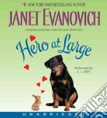 Hero at Large (CD Audiobook) libro in lingua di Evanovich Janet, Critt C. J. (NRT)