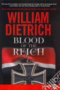 Blood of the Reich libro in lingua di Dietrich William