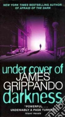 Under Cover of Darkness libro in lingua di Grippando James