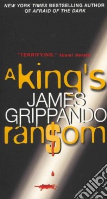 A King's Ransom libro in lingua di Grippando James