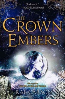 The Crown of Embers libro in lingua di Carson Rae