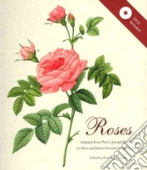 Roses libro in lingua di Redoute Pierre-Joseph, Sowerby James, Congedo Fiorella (EDT)