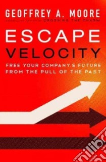 Escape Velocity libro in lingua di Moore Geoffrey A.