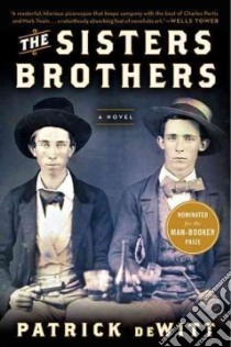 The Sisters Brothers libro in lingua di Dewitt Patrick