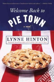 Welcome Back to Pie Town libro in lingua di Hinton Lynne