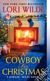 A Cowboy for Christmas libro in lingua di Wilde Lori