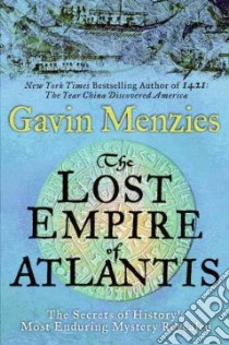 The Lost Empire of Atlantis libro in lingua di Menzies Gavin