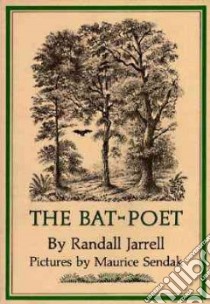 The Bat-poet libro in lingua di Jarrell Randall, Sendak Maurice (ILT)