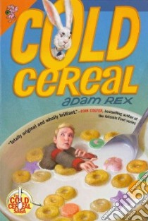 Cold Cereal libro in lingua di Rex Adam