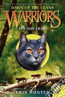 The Sun Trail libro in lingua di Hunter Erin